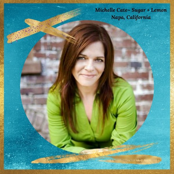 Michelle Cate ~ Napa, California Sugarist
